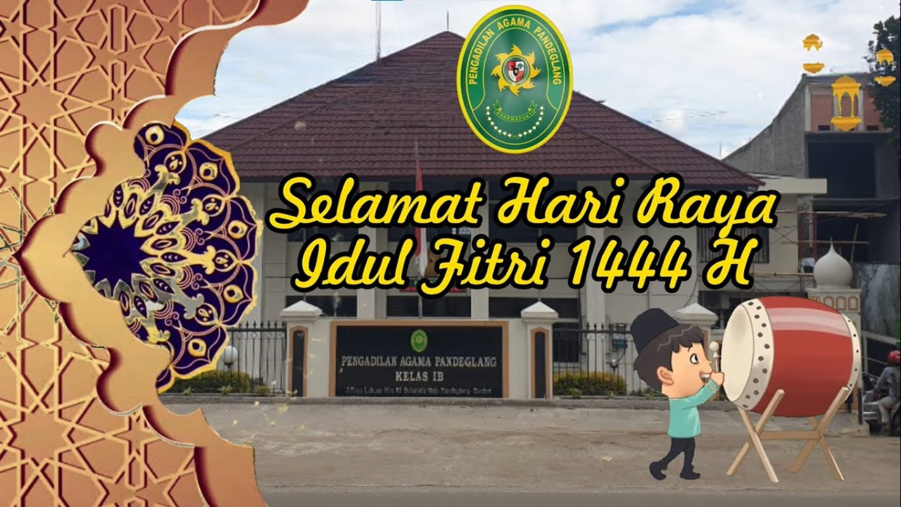 SELAMAT HARI RAYA IDUL FITRI 1444 H | PENGADILAN AGAMA PANDEGLANG