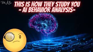 This Is How They Study You- AI Behavior Analysis
