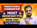 WBJEE তে বারবার আসা 🔥 Permutation & Combination Top 10 Questions | 2026 Must Do