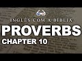 Inglês com A BÍBLIA || PROVERBS - CHAPTER 10