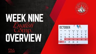 ENGL 1001 FA24 Week 9 Overview