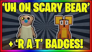 How to get the 2 NEW BADGES IN PIGGY RP: INFECTION (Rat & Uh oh Scary Bear) || Roblox