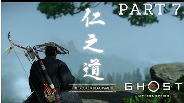 GHOST OF TSUSHIMA Walkthrough Gameplay Part 7 - ACT 1 - BROKEN BLACKSMITH