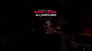 ALL fnaf blood and gears jumpscares