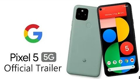 Google Pixel 5 (5G) Official Trailer