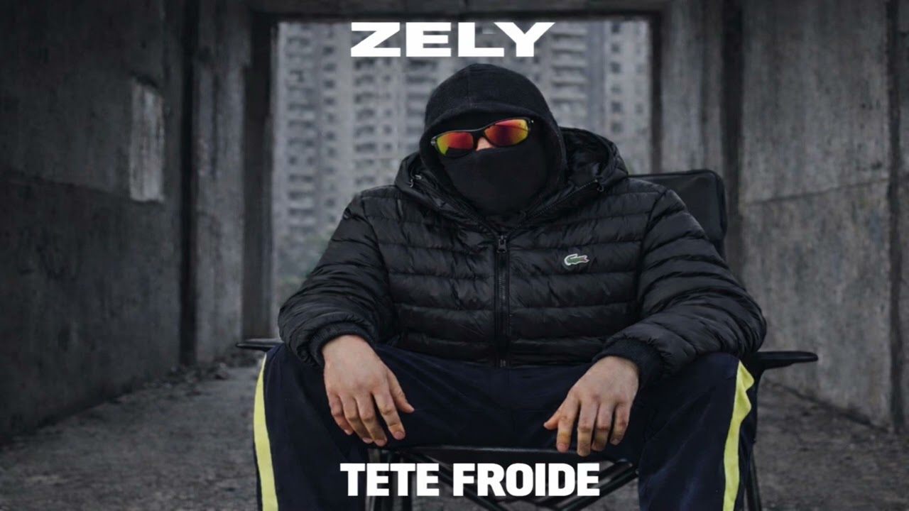 ZELY – TÊTE FROIDE (Audio Officiel)