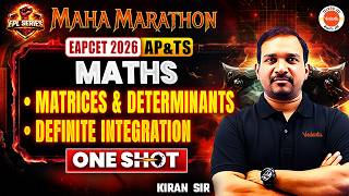 Matrices & Determinants & Definite Integration One Shot | Maths EAPCET 2026 #kiransir