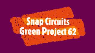 Snap Circuits Green Project 61/62: Two in Parallel