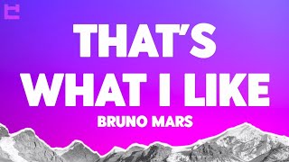 Bruno Mars - That’s What I Like (Lyrics)