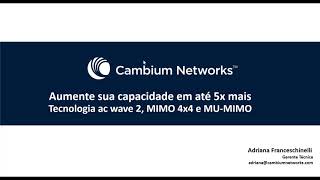 [WEBINAR] Linha ePMP 3000 Cambium para Provedores de internet