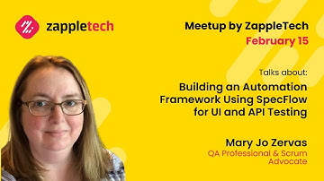 Mary Jo Zervas - Building an Automation Framework Using SpecFlow for UI and API Testing