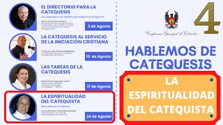 Hablemos de Catequesis 4️⃣ | &quot;La Espiritualidad del Catequista&quot; 🏅