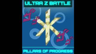 Ultra Z Battle | Pillars of Progress (Pernida vs Kars [Bleach vs JoJos Bizarre Adventure])
