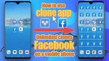 How to clone Facebook unlimitedly on one phone using cloning app