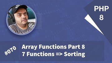 Learn PHP 8 In Arabic 2022 - #070 - Array Functions Part 8 - 7 Sorting Functions