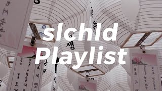 slchld Playlist (♪ songs that make you fall out of love)