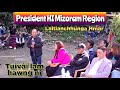 Laltlansung president hi mzr region thuhril lam hawng ni