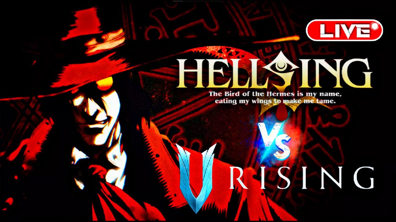 V Rising Hellsing THE BIRD OF HERMES: V Rising(Vibe & Grind Chronicles #453)#Vampire # ...