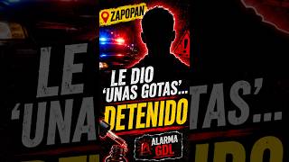 “Le dio sustancias y terminó vinculado a proceso ”#Zapopan #RoyerAvalos  #Jalisco #AlarmaGDL