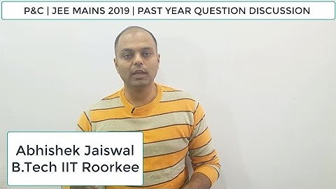 Permutation and Combination | 2019 IIT JEE MAINS | April and January Attempt |Questions Discussion
