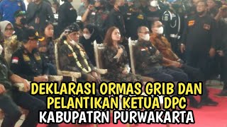 DEKLARASI ORMAS GRIB DAN PELANTIKAN KETUA DPC GRIB PURWAKARTA DI HADIRI KETUA UMUM H. HERCULES