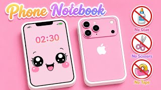 DiY Kwaii Phone Notebook / No Glue, No Scissors / Paper Crafts / Easy Craft ideas / School project