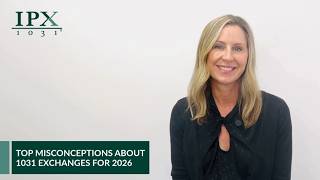 Top 1031 Exchange Misconceptions for 2026: What Investors Get Wrong Most Often | IPX1031