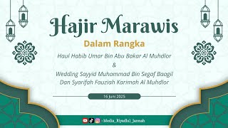 Download Lagu Hajir Marawis Dalam Rangka Haul Habib Umar Bin Abu Bakar Al Muhdlor \u0026 Wedding MP3