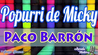 Karaoke Monterrey - Paco Barrón - Popurrí de Micky