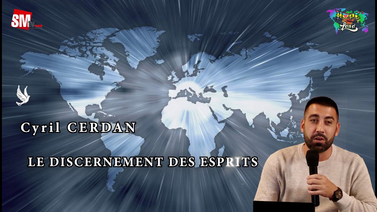 N° 29 LE DISCERNEMENT DES ESPRITS - Cyril CERDAN