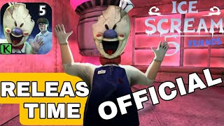 ICE SCREAM 5 NEW OFFICIAL RELEASE DATE AND TIME | ICE SCREAM 5