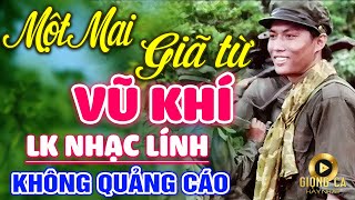 Một Mai Giã Từ Vũ Khí, Rừng Lá Thấp ✨ Lk Nhạc Lính 1975 Bất Hủ Vượt Thời Gian Bolero Hay Nhất 2022