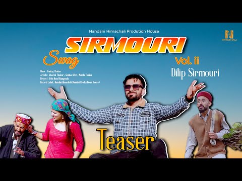 Sirmouri Swag Vol 2 | Teaser |Dilip Chauhan | Latest Himachali Songs