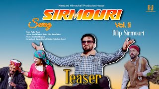 Sirmouri Swag Vol 2 | Teaser |Dilip Chauhan | Latest Himachali Songs