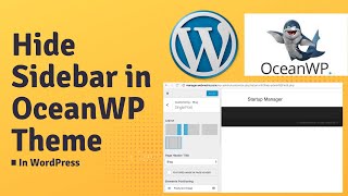 Updated - How to Hide Sidebar in OceanWP Theme in WordPress | WordPress Tutorial 2022