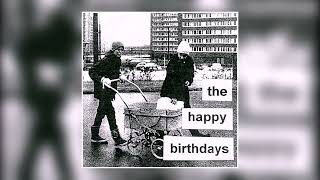 The Happy Birthdays - Happy Birthdays to You! (2003) [full album]