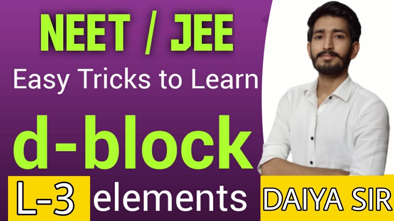 d-block elements || Detailed & comparative study of  d-block elements | Udaan Classes || Daiya Sir
