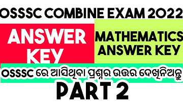 OSSSC GROUP C COMBINES EXAM 2022|COMBINE EXAM ANSWER KEY MATHEMATICS