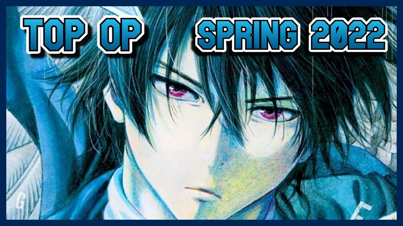 My Top Anime Openings of Spring 2022 🎵🎵