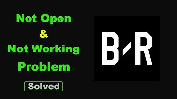 Fix Bleacher Report App Not Working and Not Open Problem in Android Phone