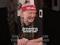 Willie Nelson on the afterlife and battling Covid