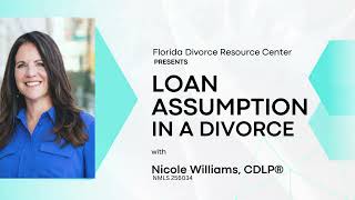 Loan Assumption In A Divorce