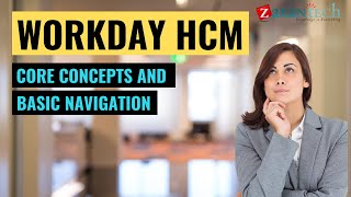 Core Concepts and Basic Navigation | Workday HCM Training | ZaranTech