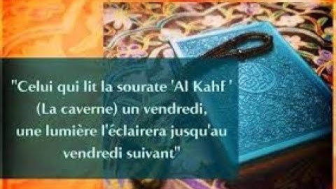 Sourate Al Kahf (La Caverne) Traduit en Français سورة الكهف مترجمه بالفرنسيه و الأنجليزية