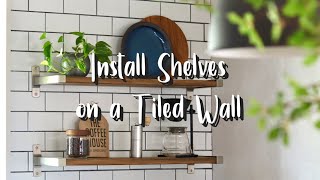 #3【DIY】キッチンのタイル壁に棚を取り付けてカフェ風に