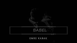 Emre Kabak - BABEL (Tiktok Trend )