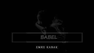 Emre Kabak - BABEL (Tiktok Trend )