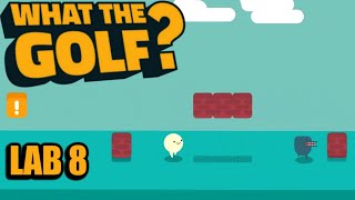 "What The Golf?" - Full Game Walkthrough - Part 2 (Lab 8 - All Flags, Crowns and Trophies)
