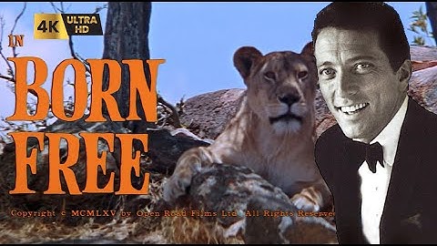 Thumbnail of Andy Williams - Born Free (Oskar 1967) 4K