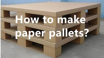How to make paper pallets？